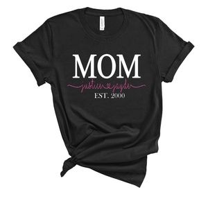 Mom Established T-Shirt, Mother's Day T-Shirt